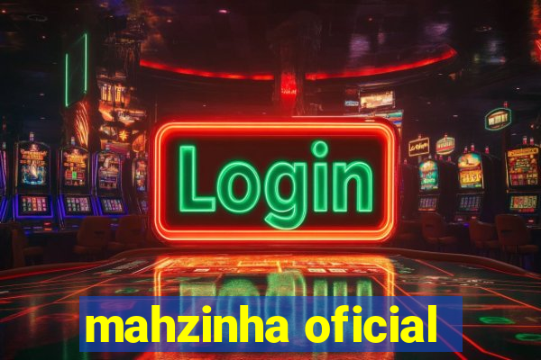 mahzinha oficial